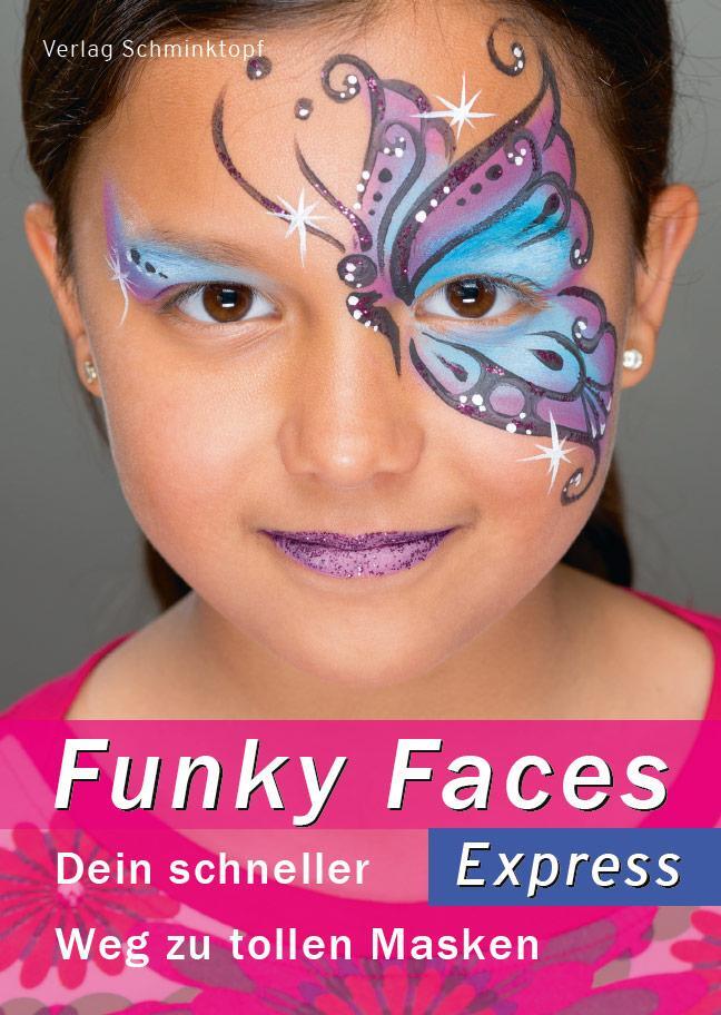 Cover: 9783935341110 | Funky Faces Express | Dein schneller Weg zu tollen Masken | Reiche