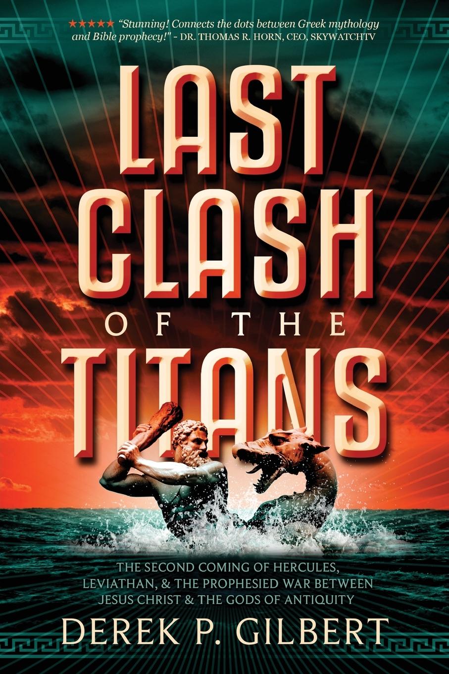 Cover: 9781948014090 | Last Clash of the Titans | Derek P. Gilbert | Taschenbuch | Englisch