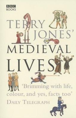 Cover: 9780563522751 | Terry Jones' Medieval Lives | Alan Ereira (u. a.) | Taschenbuch | 2005