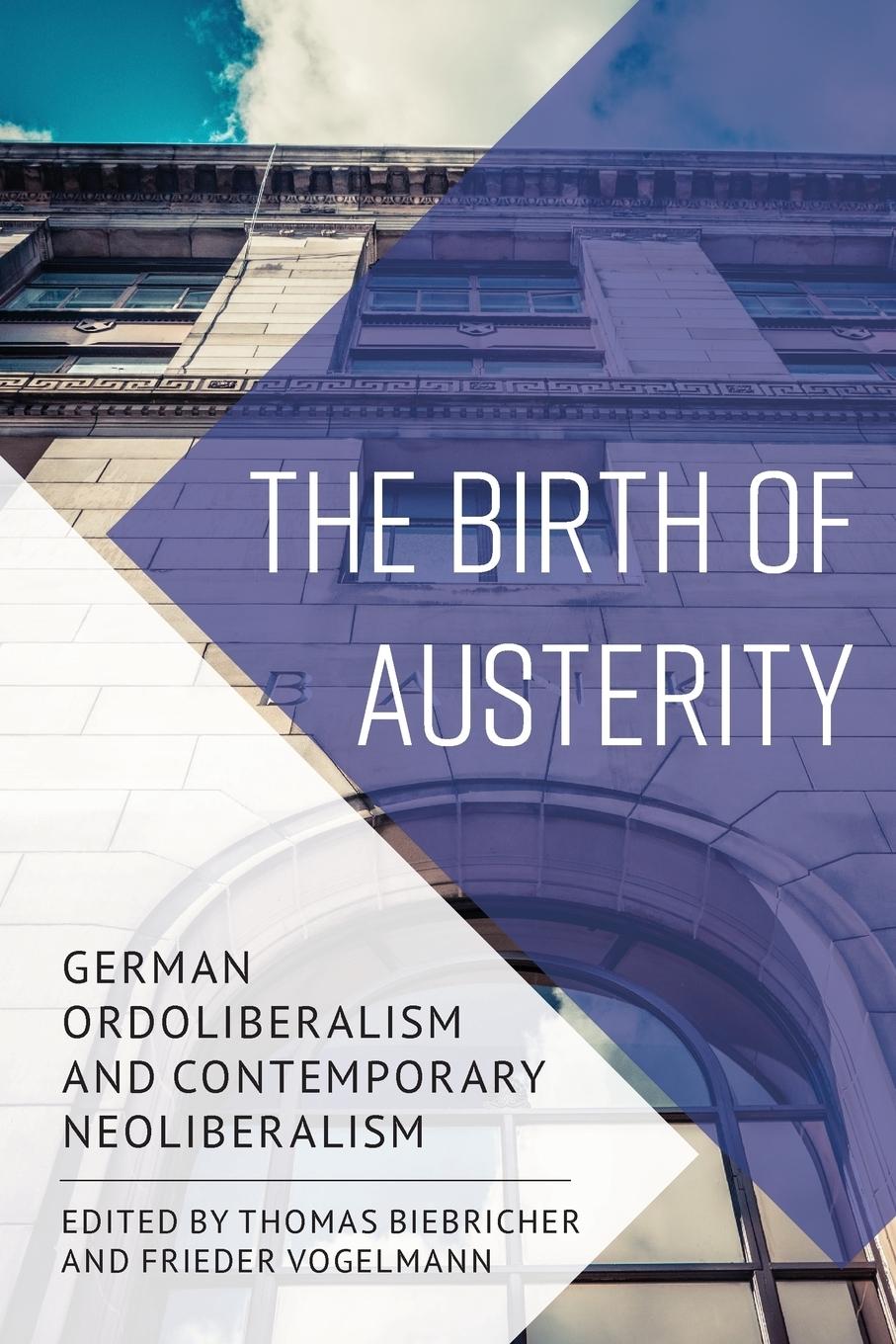 Cover: 9781786601117 | The Birth of Austerity | Thomas Biebricher (u. a.) | Taschenbuch