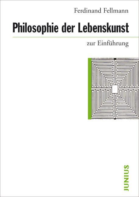 Cover: 9783885066644 | Philosophie der Lebenskunst zur Einführung | Ferdinand Fellmann | Buch