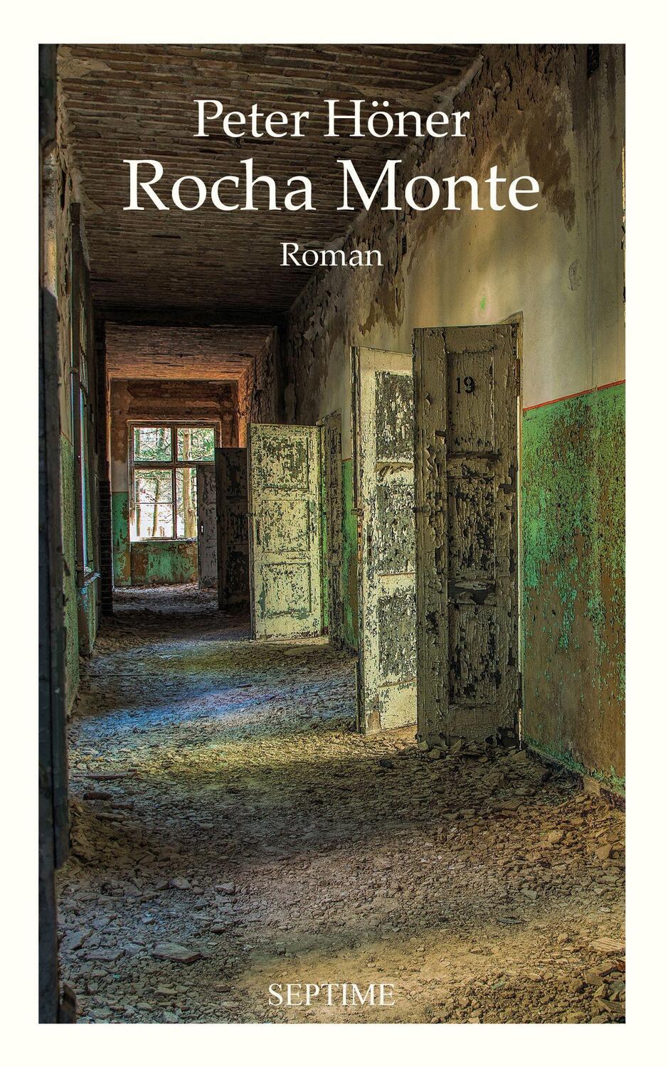 Cover: 9783991200208 | Rocha Monte | Peter Höner | Buch | Deutsch | 2023 | Septime Verlag