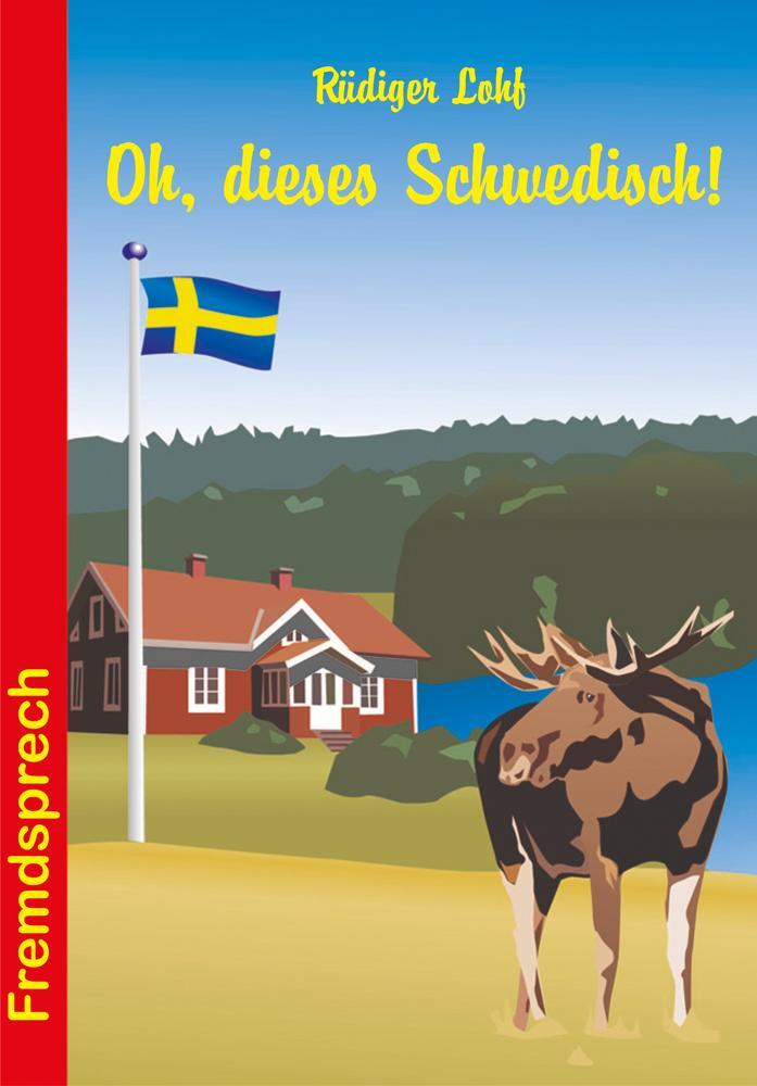Cover: 9783866869219 | Oh, dieses Schwedisch! | Rüdiger Lohf | Taschenbuch | Fremdsprech