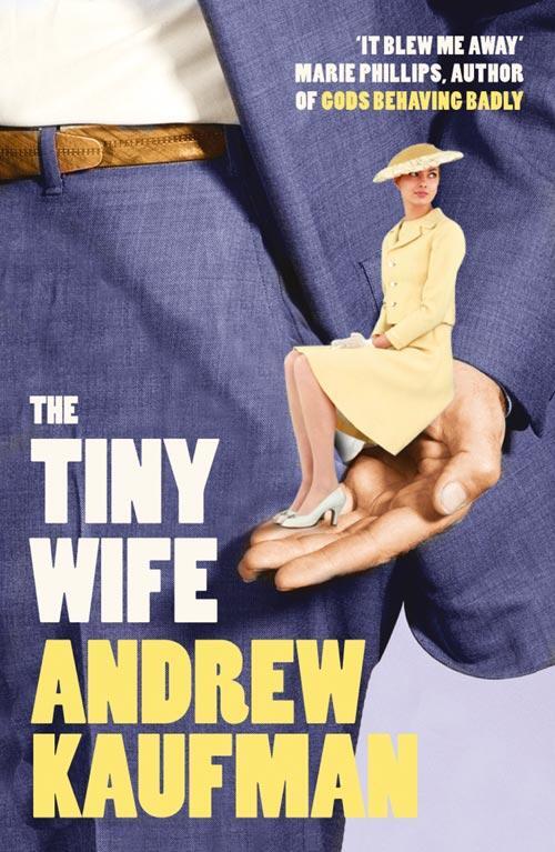 Cover: 9780007439232 | The Tiny Wife | Andrew Kaufman | Taschenbuch | 112 S. | Englisch