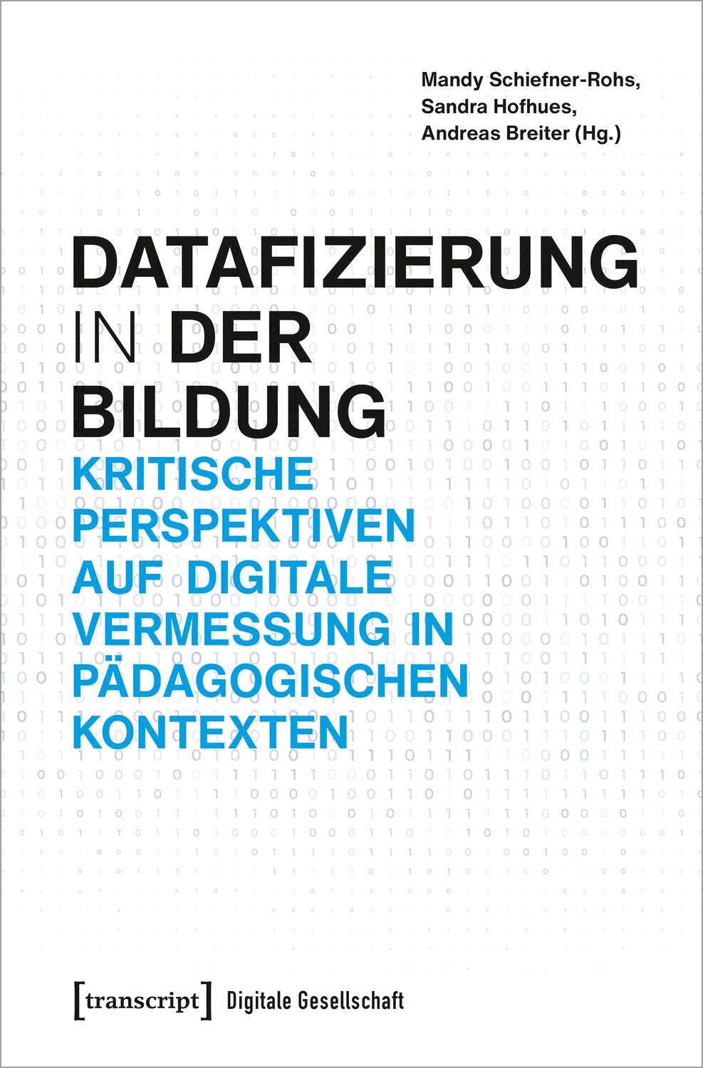 Cover: 9783837665826 | Datafizierung (in) der Bildung | Mandy Schiefner-Rohs (u. a.) | Buch