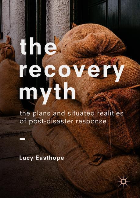 Cover: 9783319745541 | The Recovery Myth | Lucy Easthope | Buch | HC runder Rücken kaschiert