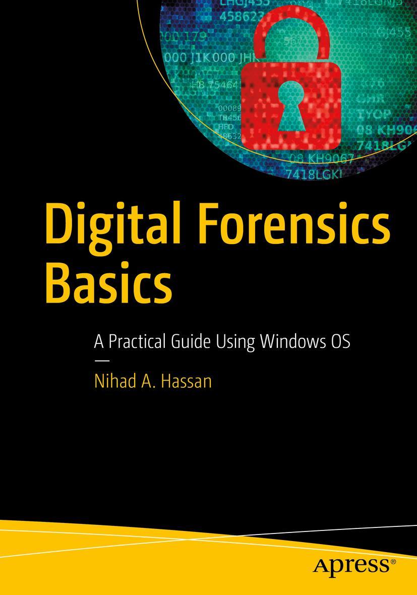 Cover: 9781484238370 | Digital Forensics Basics | A Practical Guide Using Windows OS | Hassan