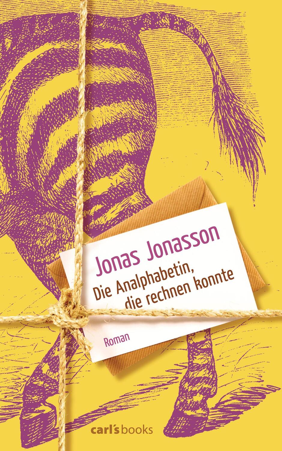 Cover: 9783570585122 | Die Analphabetin, die rechnen konnte | Jonas Jonasson | Buch | 448 S.