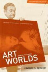 Cover: 9780520256361 | Art Worlds, 25th Anniversary Edition | Howard S. Becker | Taschenbuch