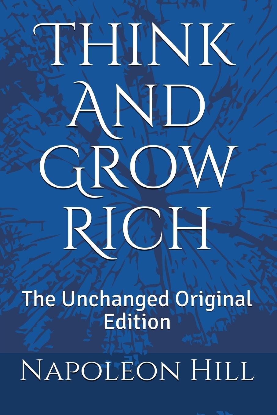 Cover: 9781087919263 | Think And Grow Rich | The Unchanged Original Edition | Napoleon Hill