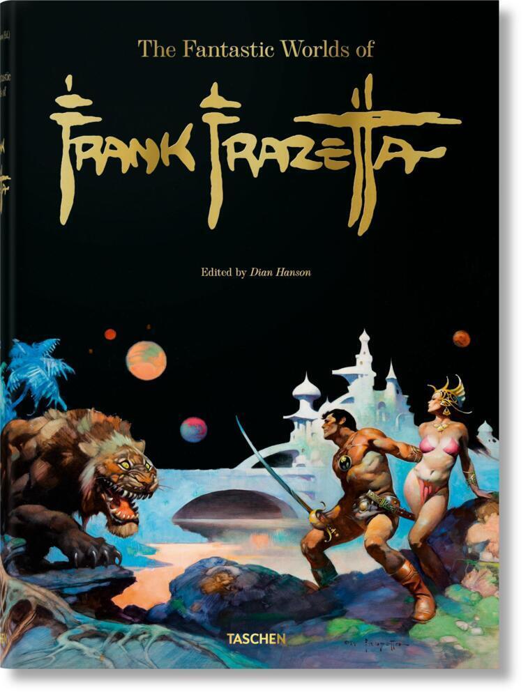 Cover: 9783836579216 | The Fantastic Worlds of Frank Frazetta | Dan Nadel (u. a.) | Buch