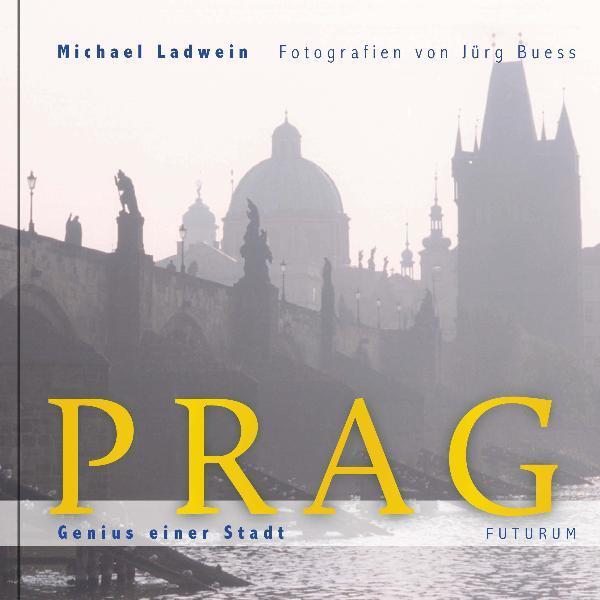 Cover: 9783856362249 | Prag. Genius einer Stadt | Michael Ladwein | Buch | Deutsch | 2012