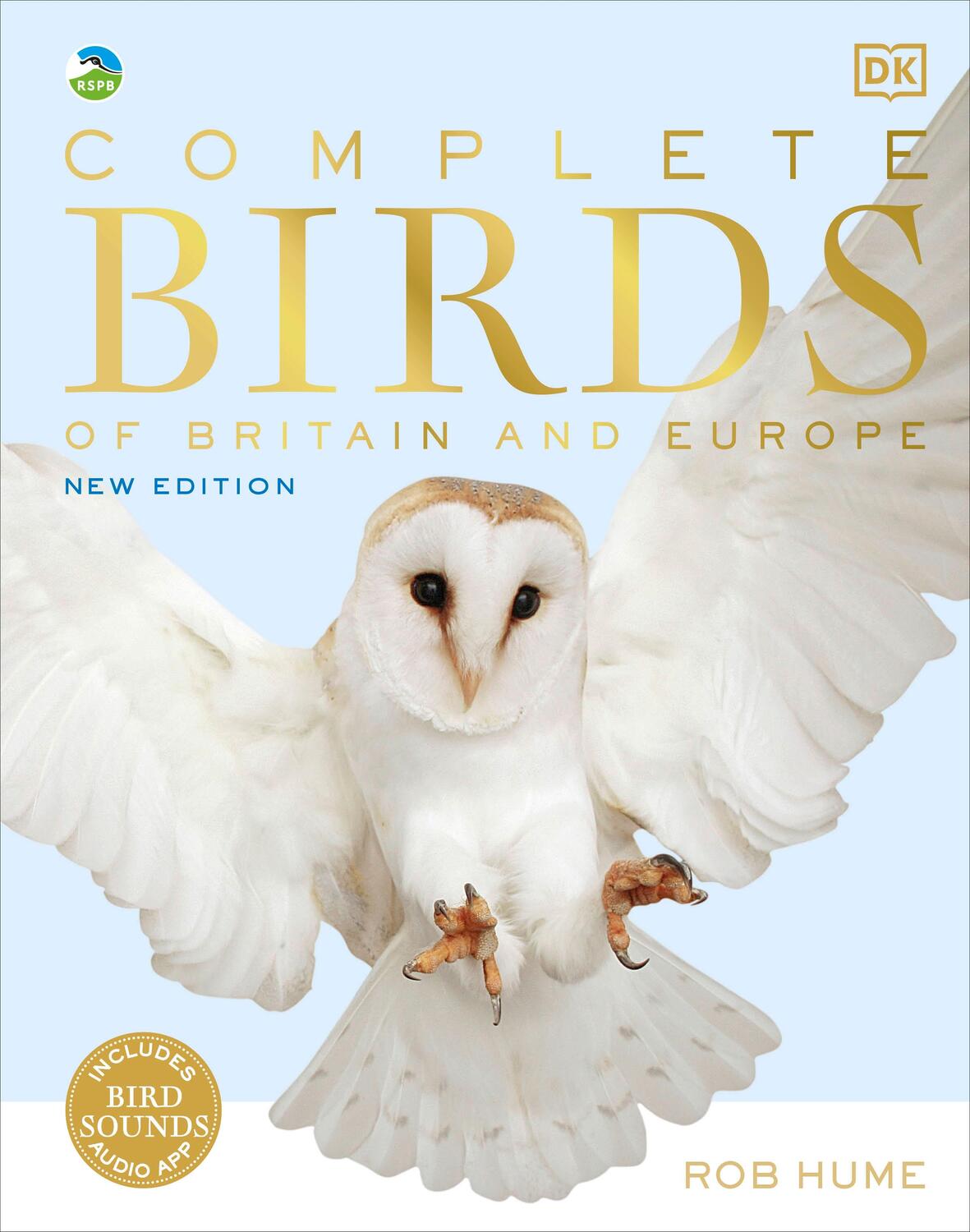 Cover: 9780241412701 | RSPB Complete Birds of Britain and Europe | Rob Hume | Buch | Gebunden