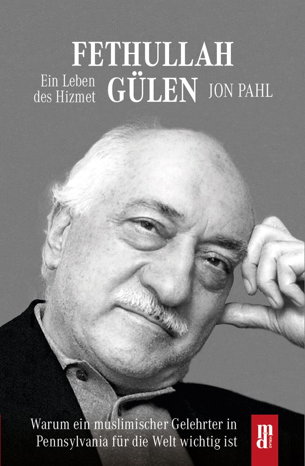 Cover: 9783946871521 | Fethullah Guüen | Ein Leben des Hizmet | Jon Pahl | Buch | Deutsch