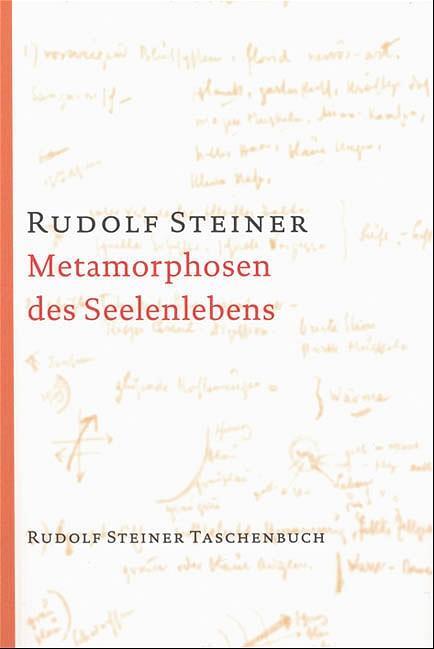 Cover: 9783727460302 | Metamorphosen des Seelenlebens | Rudolf Steiner | Taschenbuch | 1997