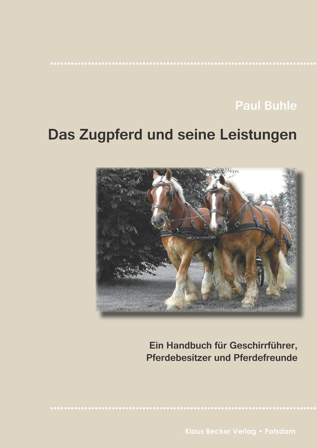 Cover: 9783883721385 | Das Zugpferd und seine Leistungen | Paul Buhle | Buch | 148 S. | 2016