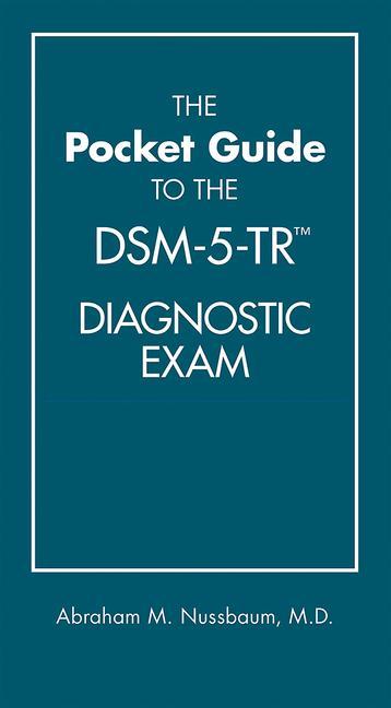 Cover: 9781615373574 | The Pocket Guide to the DSM-5-TR® Diagnostic Exam | Nussbaum | Buch