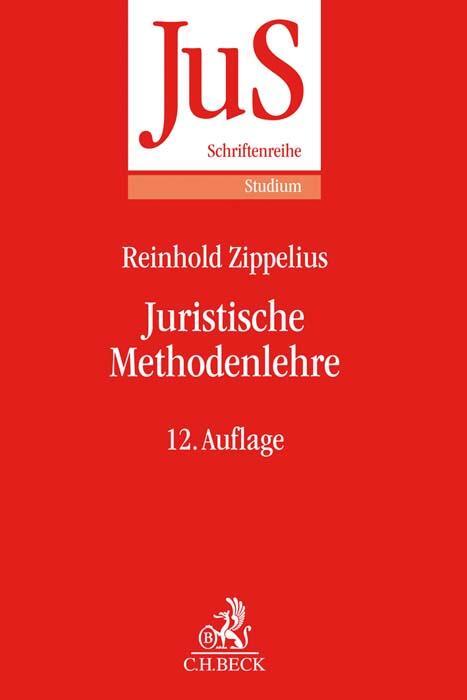 Cover: 9783406757884 | Juristische Methodenlehre | Reinhold Zippelius | Taschenbuch | Deutsch