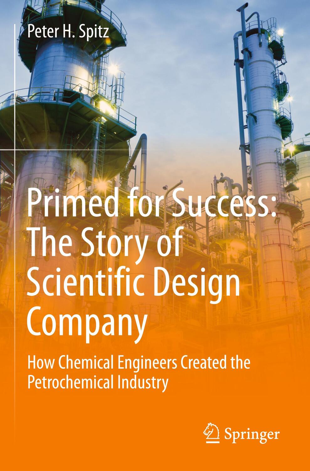 Cover: 9783030123161 | Primed for Success: The Story of Scientific Design Company | Spitz