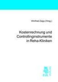 Cover: 9783899363982 | Kostenrechnung und Controllinginstrumente in Reha-Kliniken | Zapp