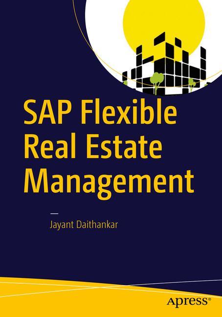 Cover: 9781484214831 | SAP Flexible Real Estate Management | Jayant Daithankar | Taschenbuch