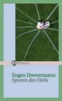 Cover: 9783491713109 | Spuren des Heils | Eugen Drewermann | Buch | 137 S. | Deutsch | 2007