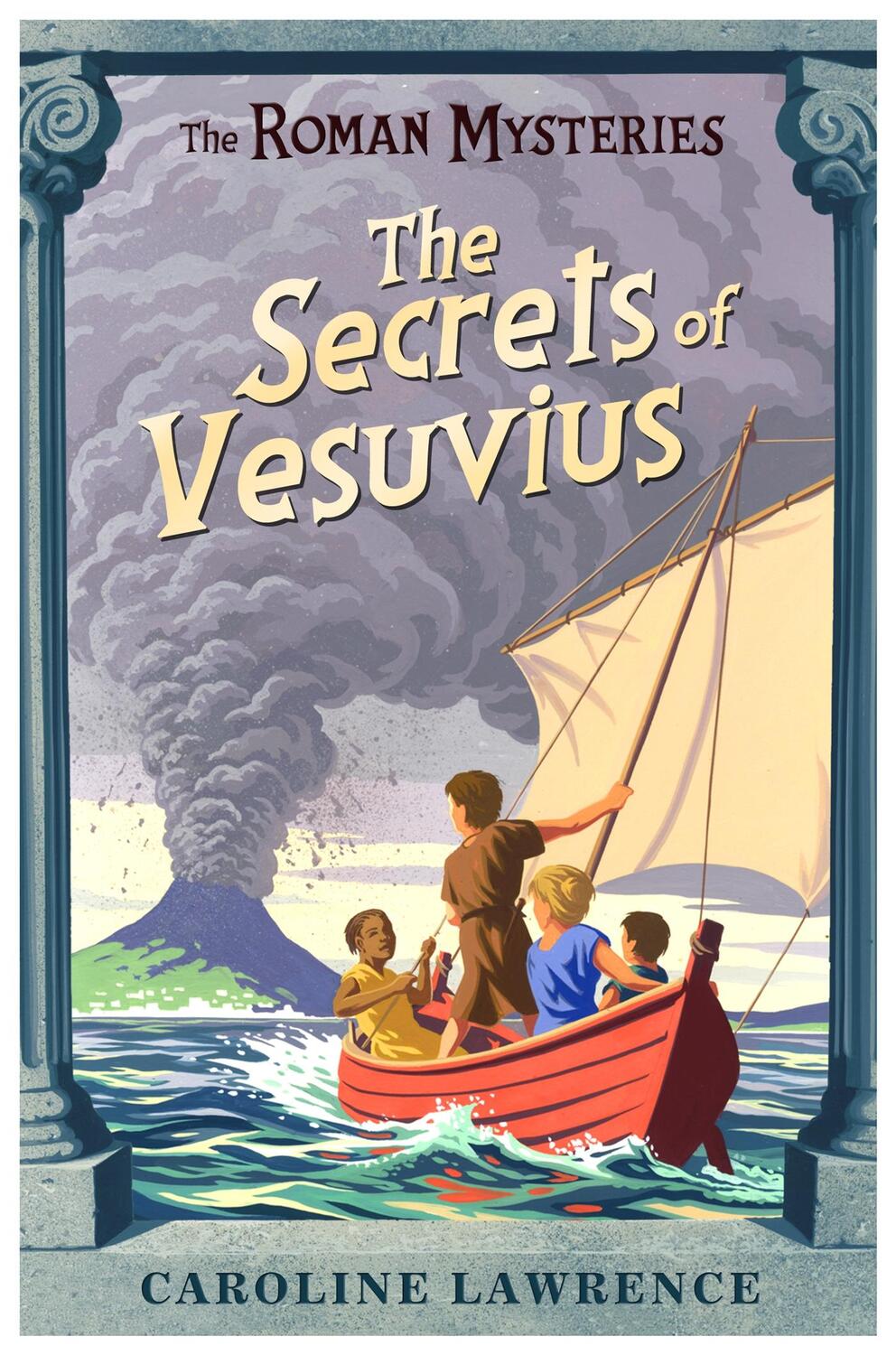 Cover: 9781842550212 | The Roman Mysteries: The Secrets of Vesuvius | Book 2 | Lawrence