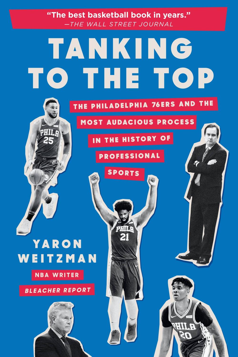 Cover: 9781538749739 | Tanking to the Top: The Philadelphia 76ers and the Most Audacious...