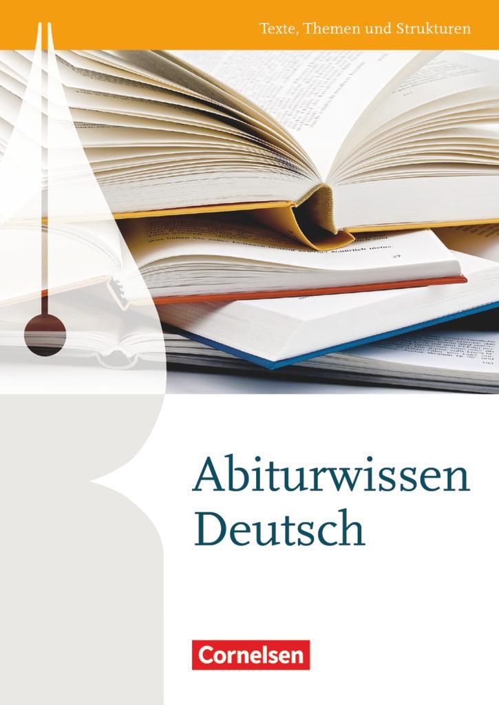 Cover: 9783464637371 | Texte, Themen und Strukturen: Abiturwissen Deutsch | Nachschlagewerk