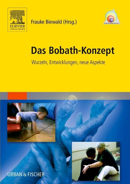 Cover: 9783437456367 | Das Bobath-Konzept | Wurzeln, Entwicklungen, neue Aspekte | Buch