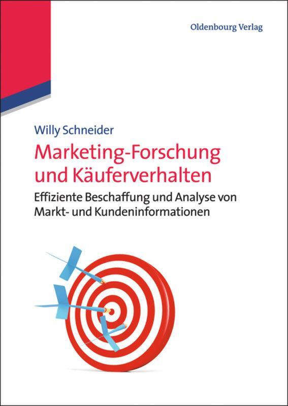 Cover: 9783486717938 | Marketing-Forschung und Käuferverhalten | Willy Schneider | Buch