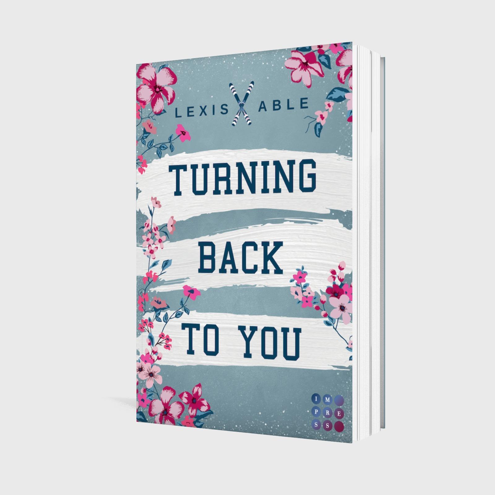 Bild: 9783551305404 | Turning Back to You ('Back to You'-Reihe 4) | Lexis Able | Taschenbuch