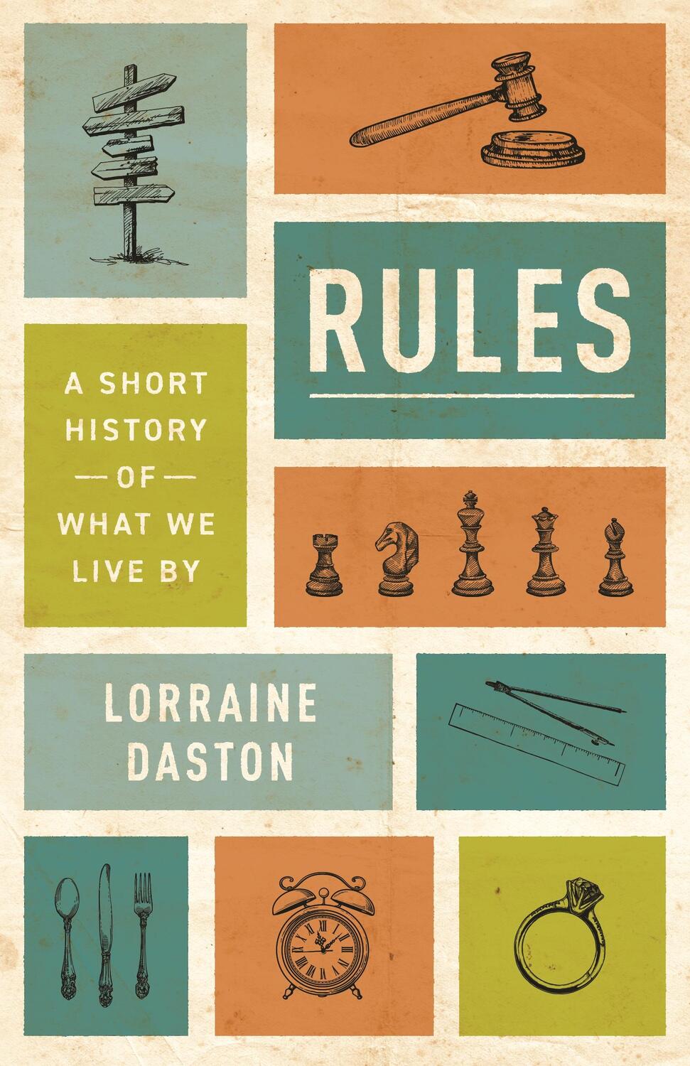 Cover: 9780691254081 | Rules | A Short History of What We Live By | Lorraine Daston | Buch