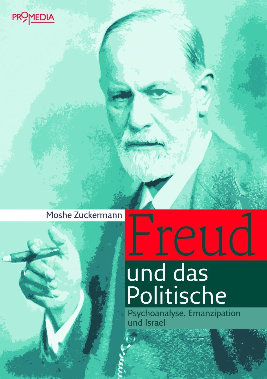Cover: 9783853714119 | Freud und das Politische | Psychoanalyse, Emanzipation und Israel