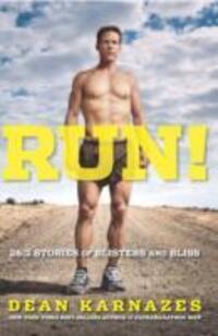 Cover: 9781742377933 | Run! | 26.2 Stories of Blisters and Bliss | Dean Karnazes | Buch