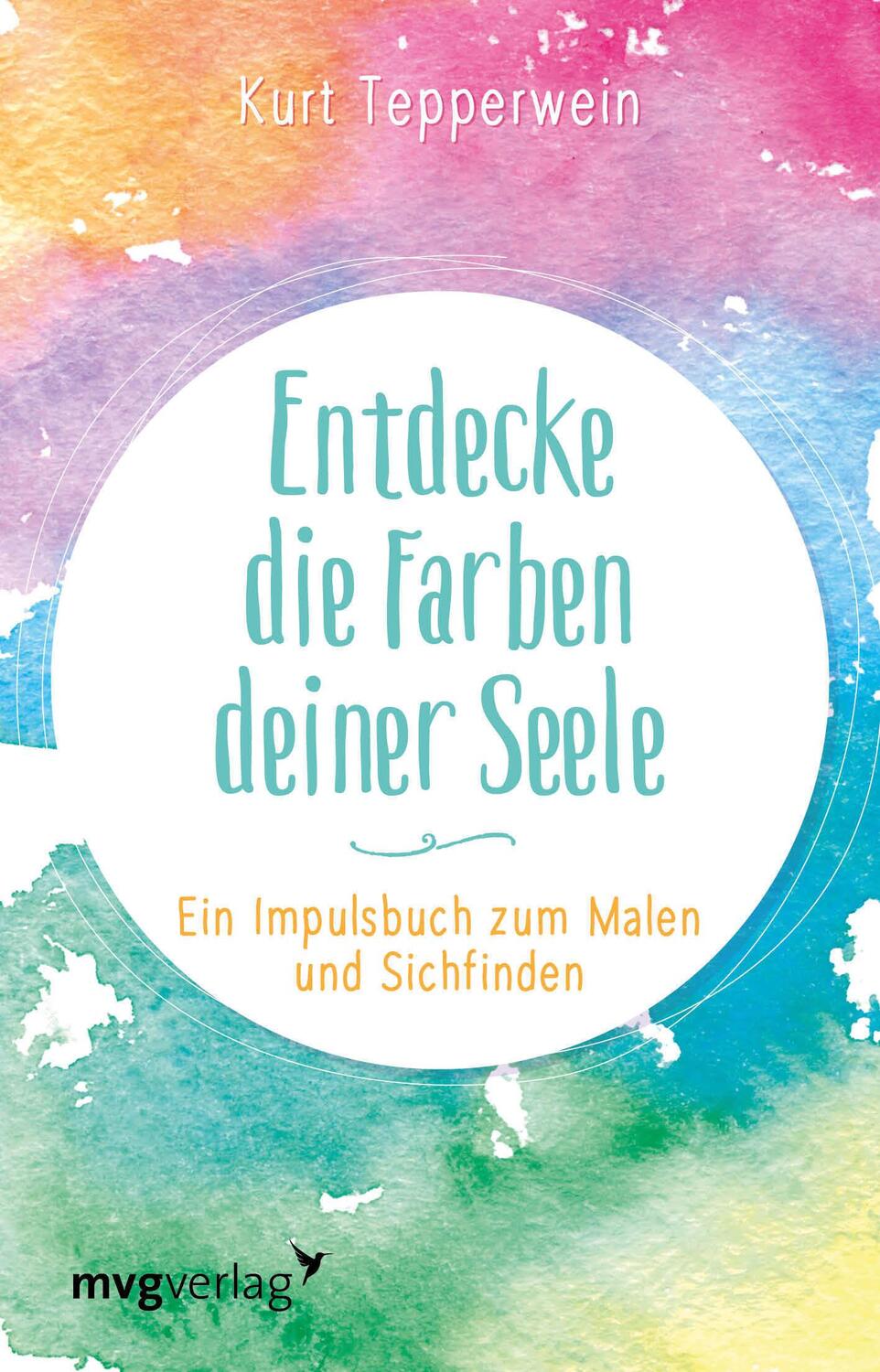 Cover: 9783747402917 | Entdecke die Farben deiner Seele | Kurt Tepperwein | Buch | 112 S.