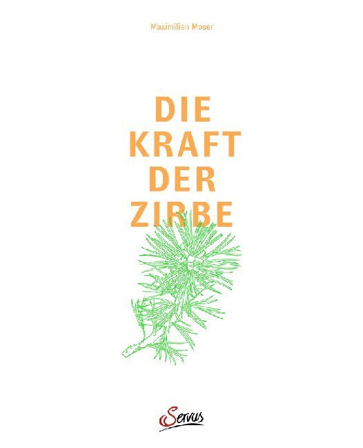 Cover: 9783710402029 | Die Kraft der Zirbe | Maximilian Moser | Buch | Mit Lesebändchen