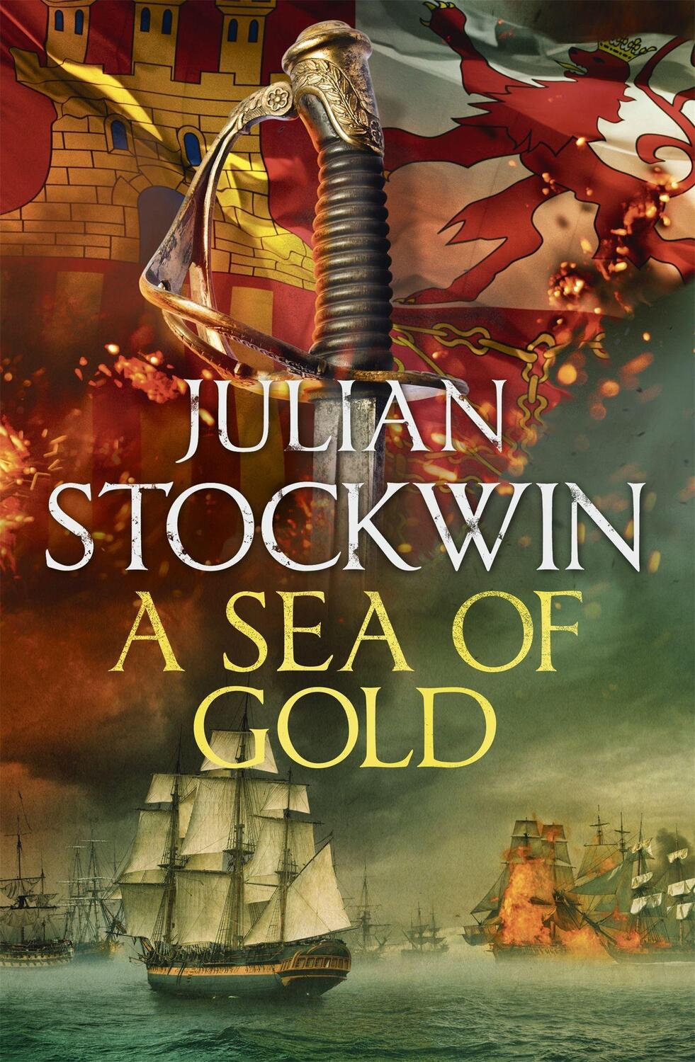 Cover: 9781473641099 | A Sea of Gold | Thomas Kydd 21 | Julian Stockwin | Taschenbuch | 2019