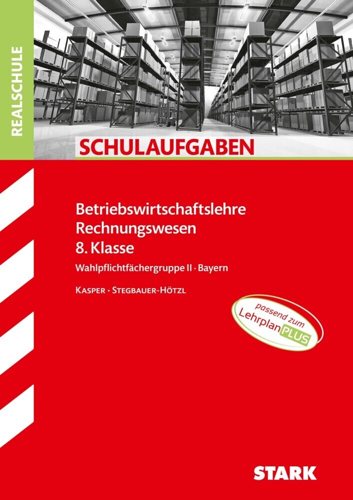 Cover: 9783849043575 | STARK Schulaufgaben Realschule - BwR 8. Klasse - Bayern | Taschenbuch
