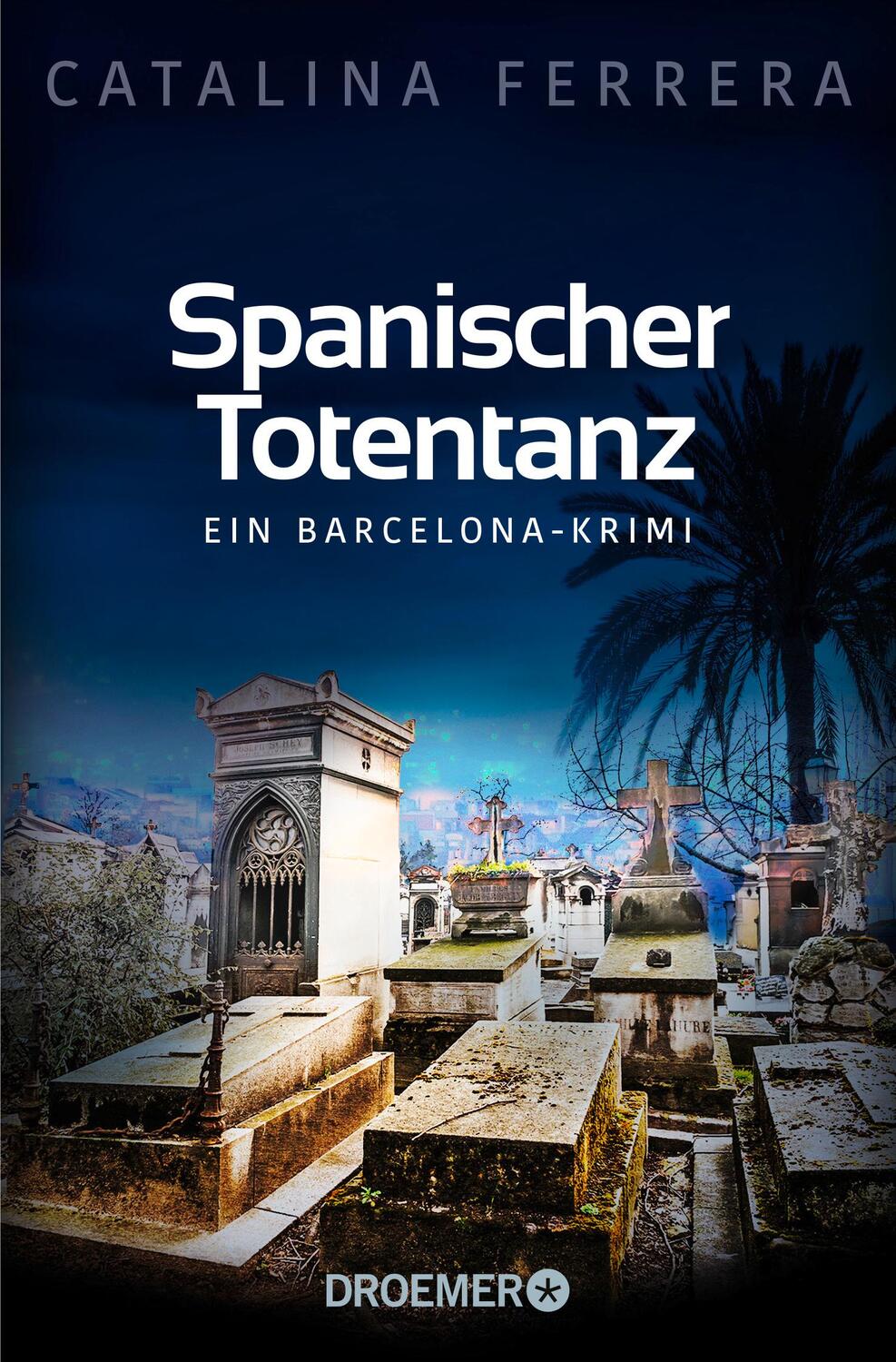 Cover: 9783426306581 | Spanischer Totentanz | Ein Barcelona-Krimi | Catalina Ferrera | Buch