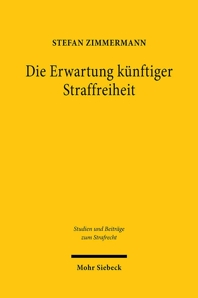 Cover: 9783161609640 | Die Erwartung künftiger Straffreiheit | Stefan Zimmermann | Buch