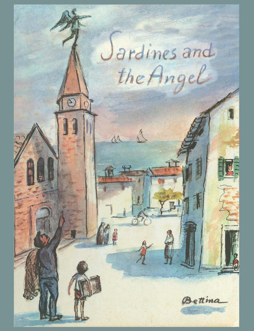 Cover: 9780648758785 | Sardines and the Angel | Bettina Ehrlich | Buch | Englisch | 2021