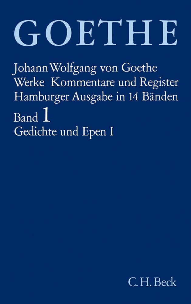 Cover: 9783406084812 | Goethes Werke Bd. 1: Gedichte und Epen I. Tl.1 | Goethe (u. a.) | Buch