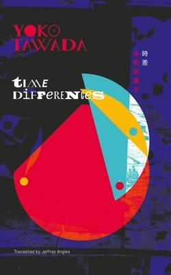 Cover: 9781911343011 | Time Differences | Yoko Tawada | Stück | Keshiki | Englisch | 2017