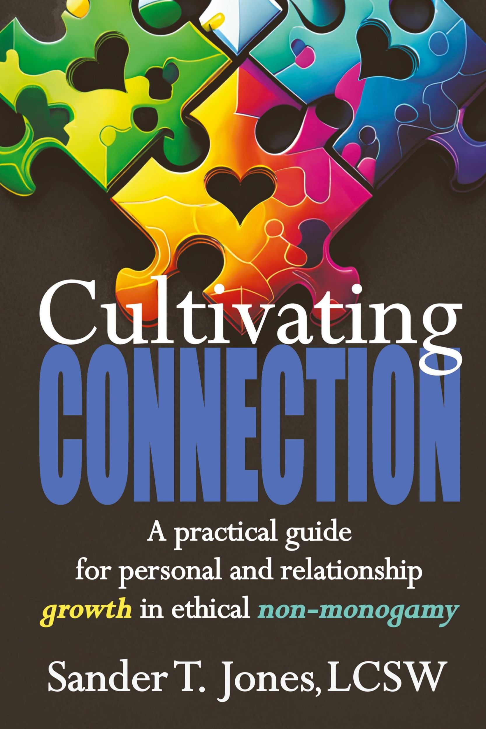 Cover: 9798987664704 | Cultivating Connection | Sander T Jones | Taschenbuch | Englisch