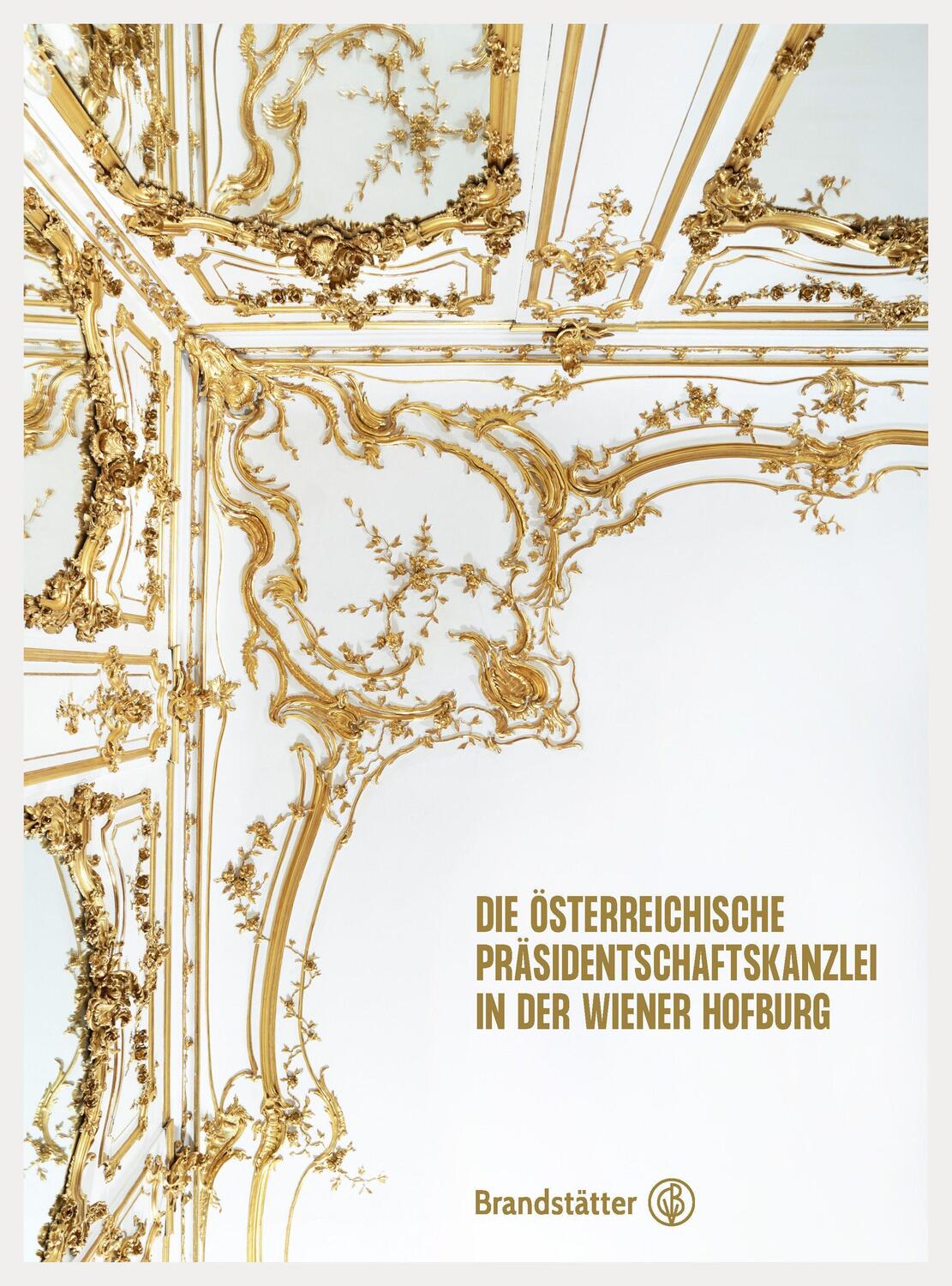 Cover: 9783710606007 | Die Österreichische Präsidentschaftskanzlei in der Wiener Hofburg