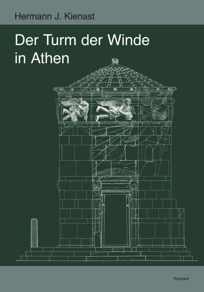 Cover: 9783954900244 | Der Turm der Winde in Athen | Hermann J. Kienast (u. a.) | Buch | 2014