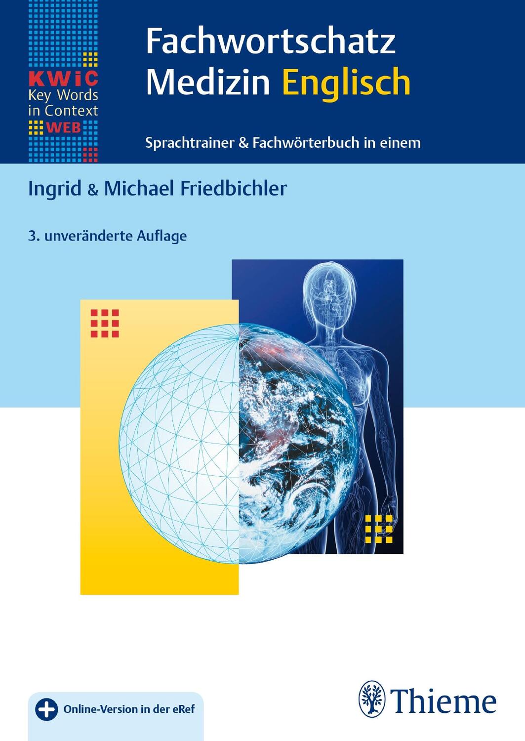 Cover: 9783132402409 | KWiC-Web Fachwortschatz Medizin Englisch | Ingrid Friedbichler (u. a.)