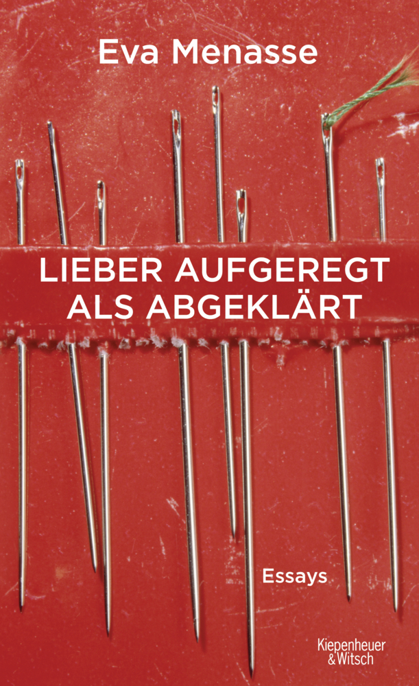 Cover: 9783462047295 | Lieber aufgeregt als abgeklärt | Essays | Eva Menasse | Buch | 249 S.