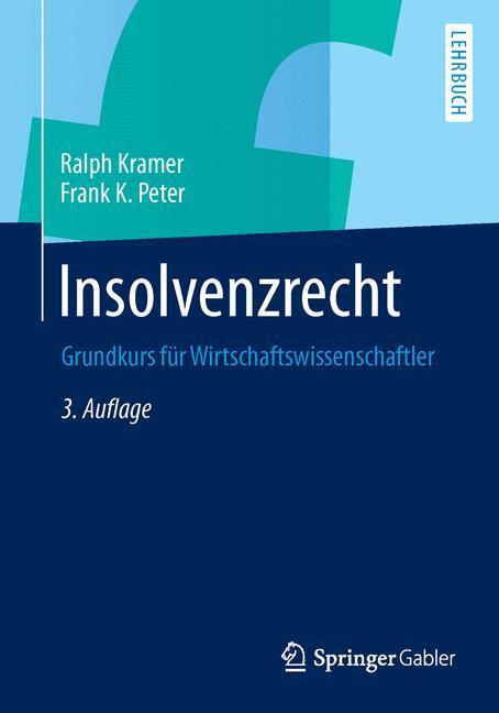 Cover: 9783658032777 | Insolvenzrecht | Grundkurs für Wirtschaftswissenschaftler | Buch